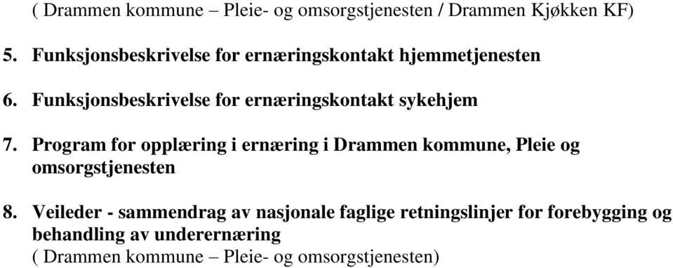 Funksjonsbeskrivelse for ernæringskontakt sykehjem 7.