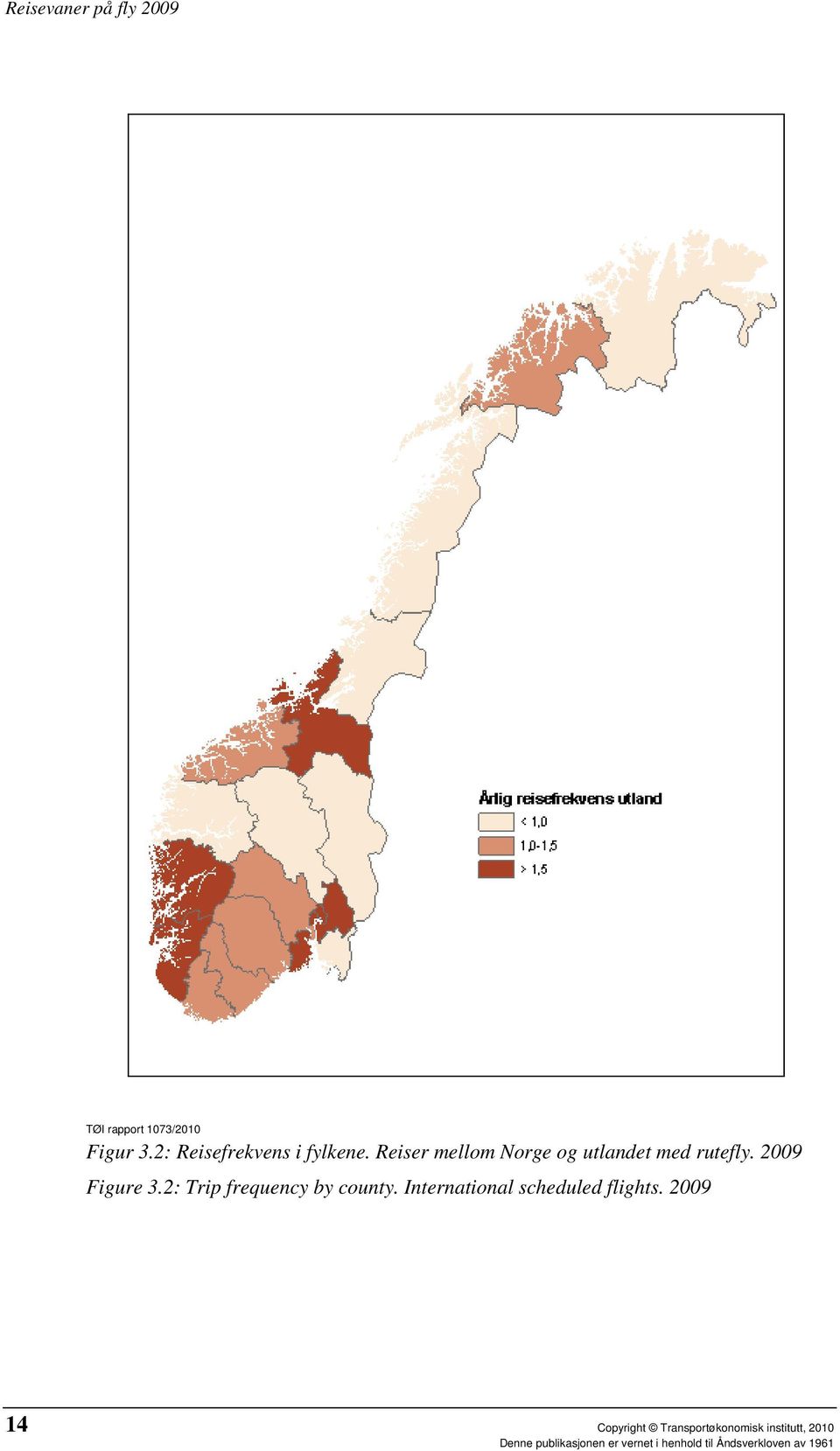 2009 Figure 3.2: Trip frequency by county.