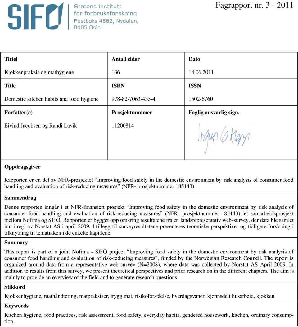 Dato 14.06.2011 ISSN 1502-6760 Faglig ansvarlig sign.