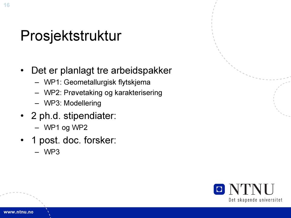 WP2: Prøvetaking og karakterisering WP3: