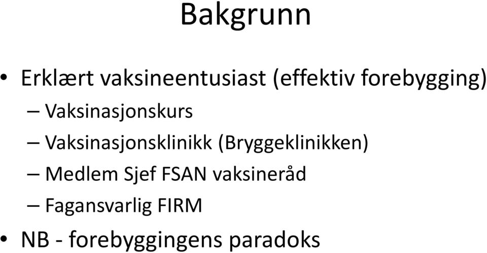 Vaksinasjonsklinikk (Bryggeklinikken) Medlem