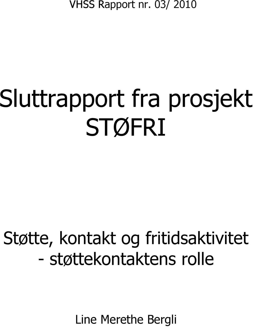 STØFRI Støtte, kontakt og