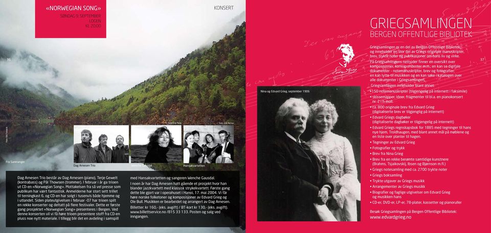 I februar i år ga trioen ut CD-en «Norwegian Song». Mottakelsen fra så vel presse som publikum har vært fantastisk.