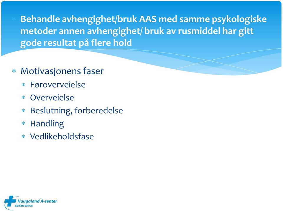 gode resultat på flere hold Motivasjonens faser