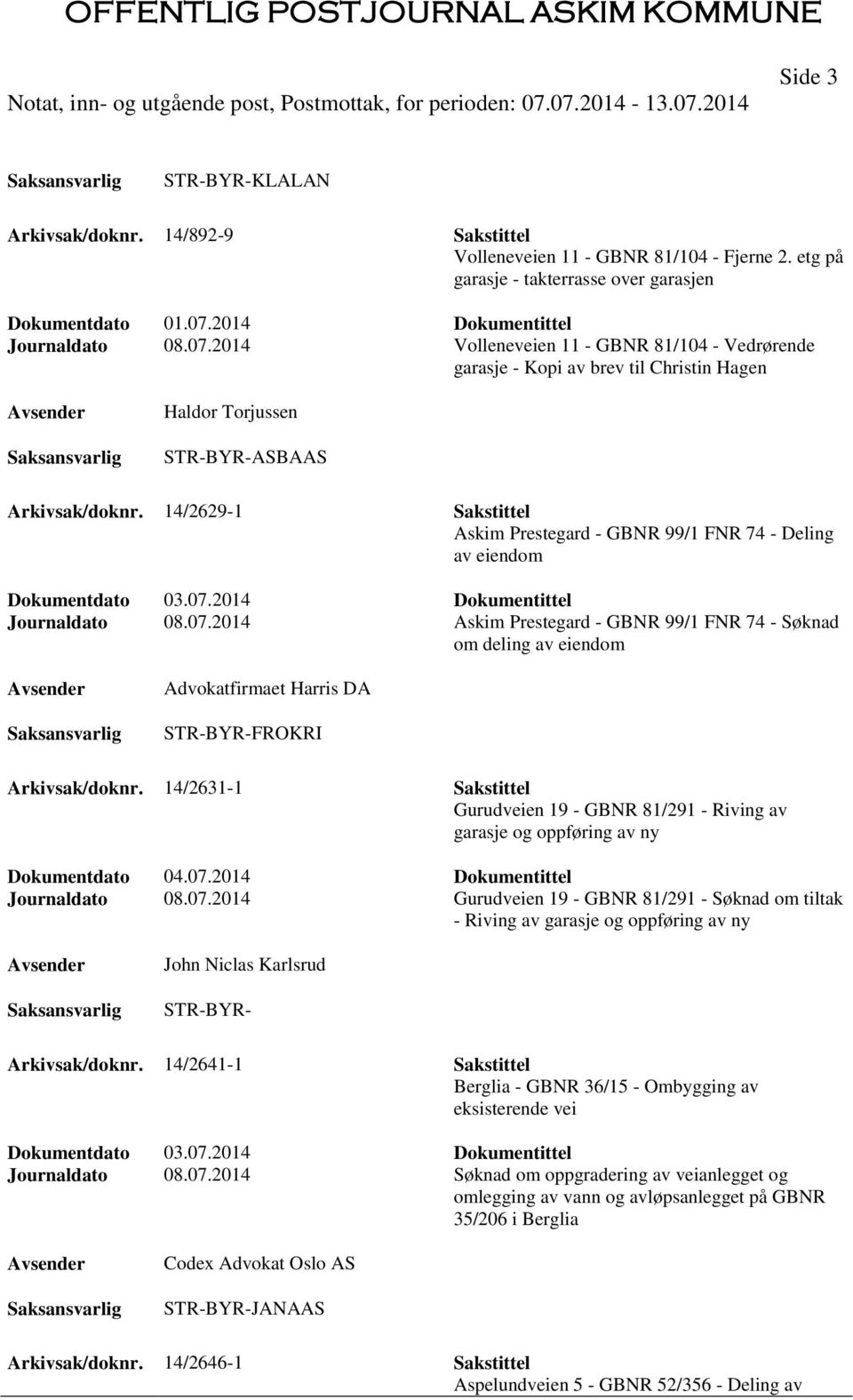 14/2629-1 Sakstittel Askim Prestegard - GBNR 99/1 FNR 74 - Deling av eiendom Dokumentdato 03.07.