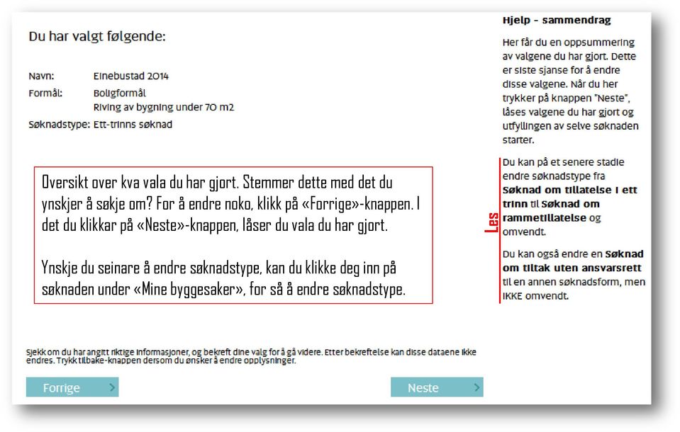 For å endre noko, klikk på «Forrige»-knappen.