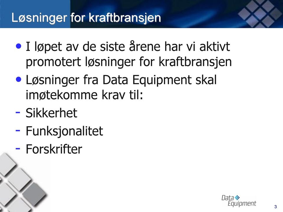 kraftbransjen Løsninger fra Data Equipment skal