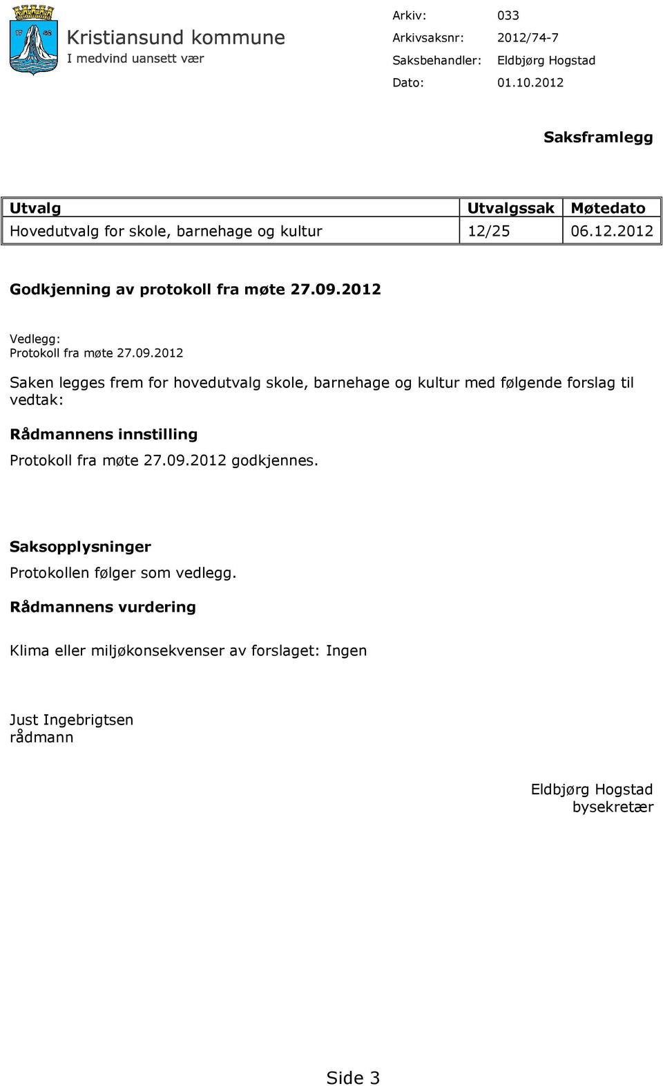 Vedlegg: Protokoll fra møte 7.9.