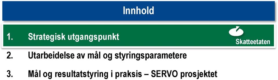 styringsparametere Skatteetaten 3.