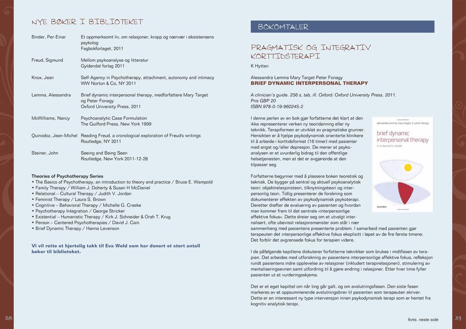 dynamic interpersonal therapy, medforfattere Mary Target og Peter Fonagy Oxford University Press, 2011 Alessandra Lemma Mary Target Peter Fonagy Brief dynamic interpersonal therapy A clinician s