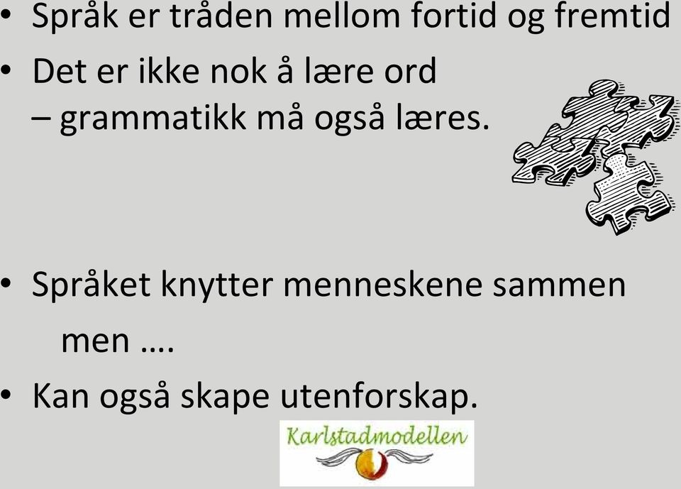 grammatikk må også læres.