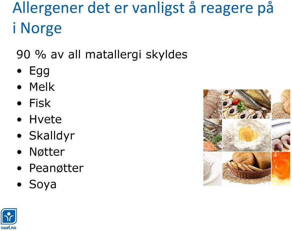 matallergi skyldes Egg Melk Fisk