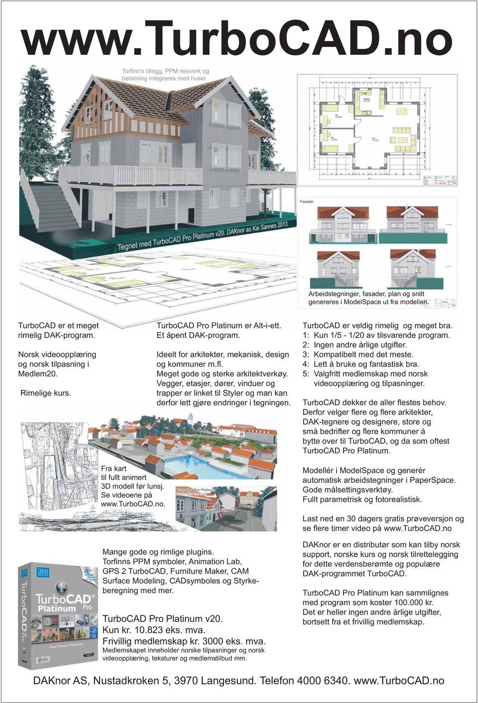 Et åpent DAK-program. Ideelt for arkitekter, mekanisk, design Meget gode og sterke arkitektverkøy.