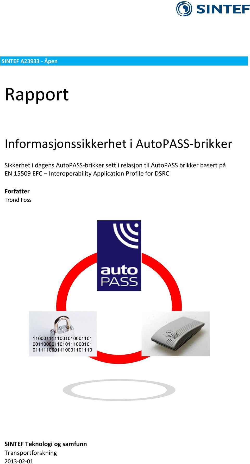 Interoperability Application Profile for DSRC Forfatter Trond Foss