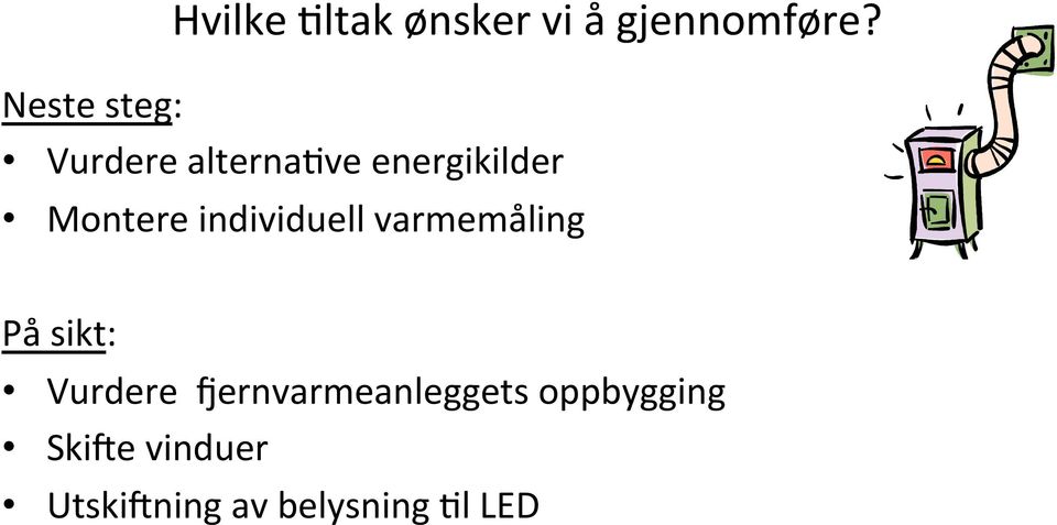 individuell varmemåling På sikt: Vurdere