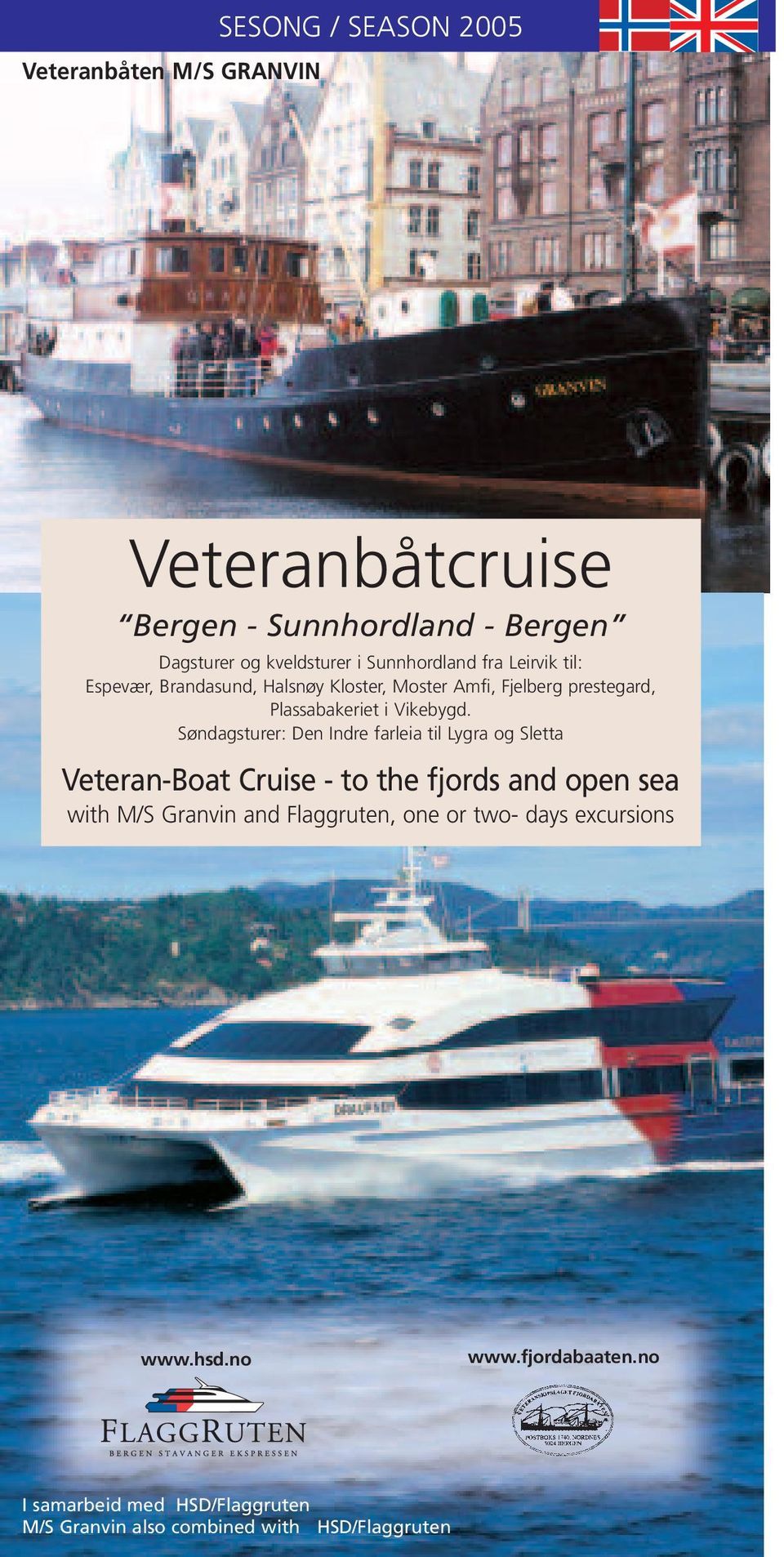 Søndagsturer: Den Indre farleia til Lygra og Sletta Veteran-Boat Cruise - to the fjords and open sea with M/S Granvin and