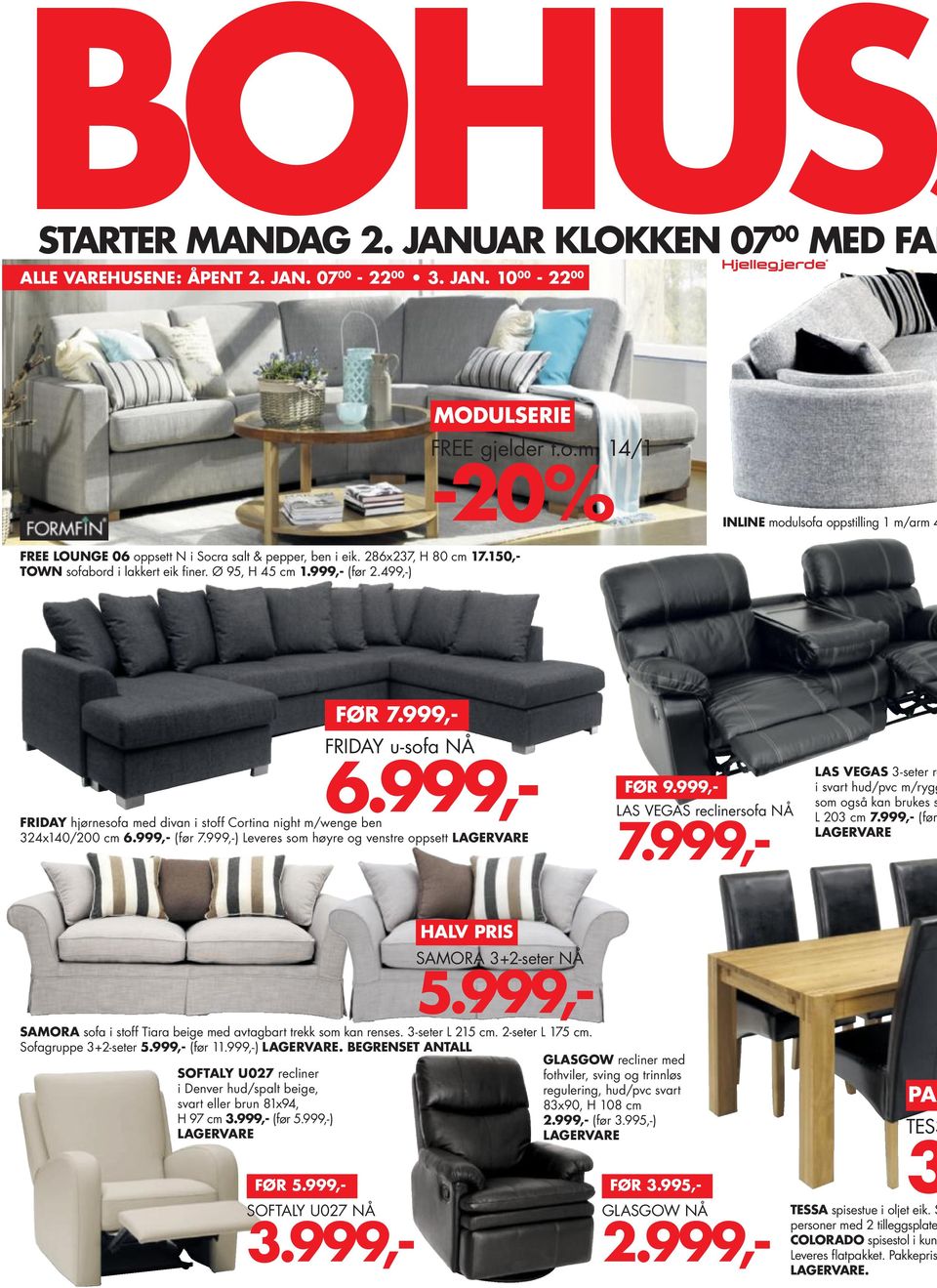 ,- FRIDAY hjørnesofa med divan i stoff Cortina night m/wenge ben x0/00 cm.,- (før.,-) Leveres som høyre og venstre oppsett LAGERVARE FØR.,- LAS VEGAS reclinersofa NÅ.