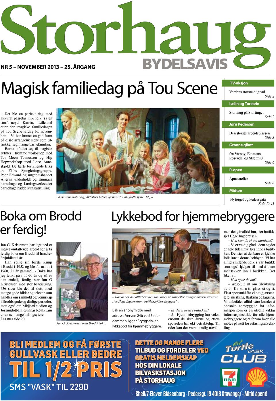 Lilleland etter den magiske familiedagen på Tou Scene lørdag 16. november. Vi har funnet en god form på disse arrangementene som tiltrekker seg mange barnefamilier.