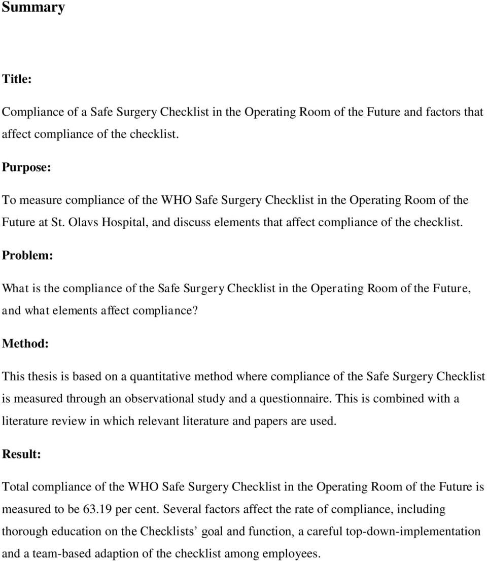 Problem: What is the compliance of the Safe Surgery Checklist in the Operating Room of the Future, and what elements affect compliance?