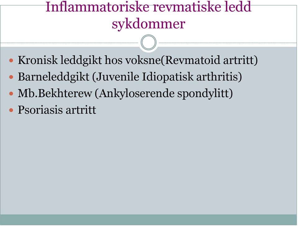 Barneleddgikt (Juvenile Idiopatisk arthritis)