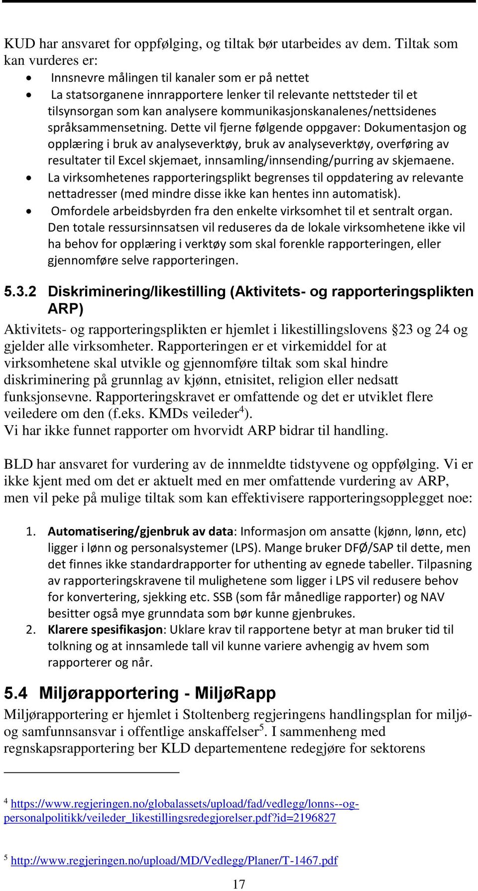 kommunikasjonskanalenes/nettsidenes språksammensetning.