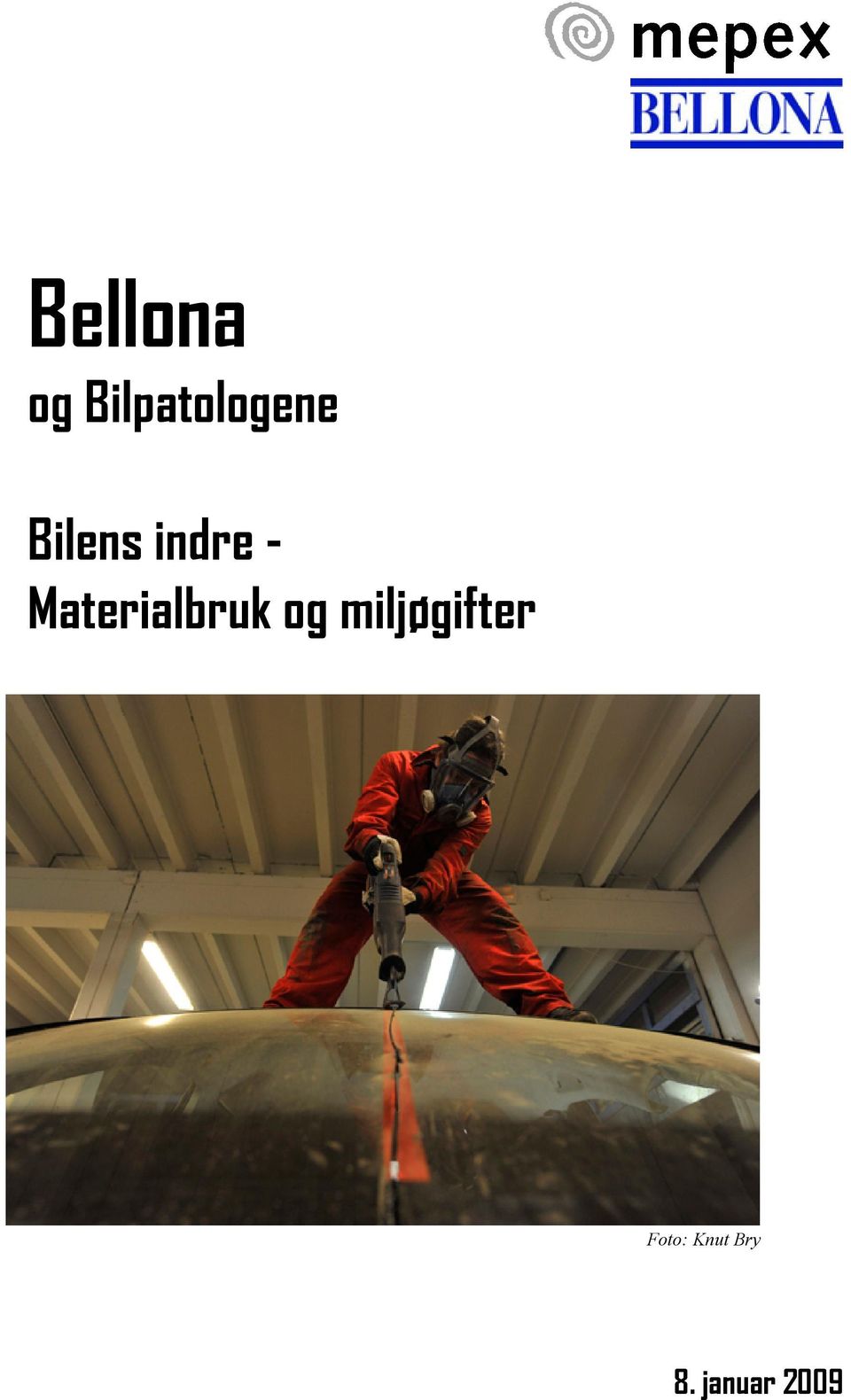 Materialbruk og