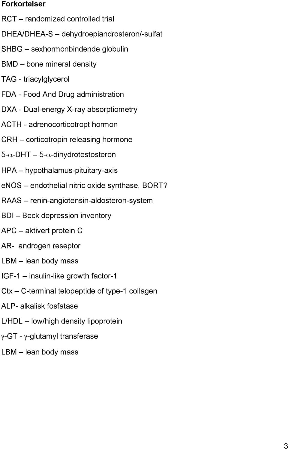 enos endothelial nitric oxide synthase, BORT?