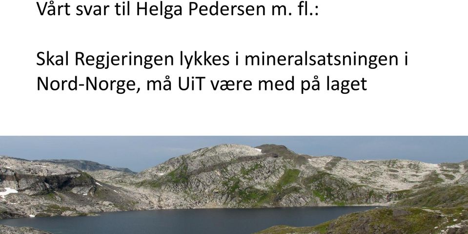 : Skal Regjeringen lykkes i