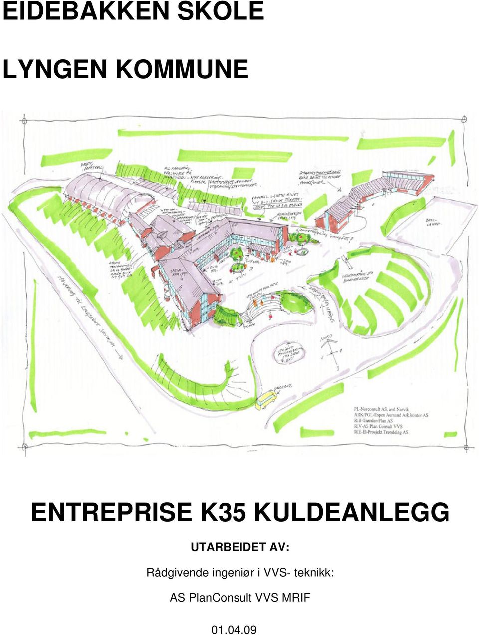 UTARBEIDET AV: Rådgivende ingeniør