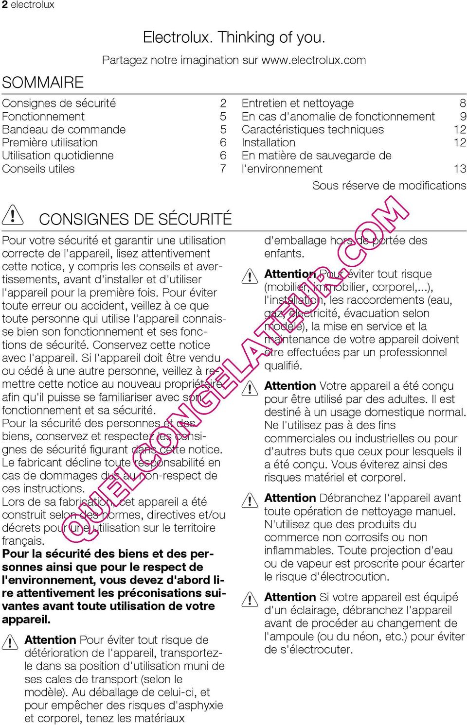 com Consignes de sécurité 2 Fonctionnement 5 Bandeau de commande 5 Première utilisation 6 Utilisation quotidienne 6 Conseils utiles 7 Entretien et nettoyage 8 En cas d'anomalie de fonctionnement 9