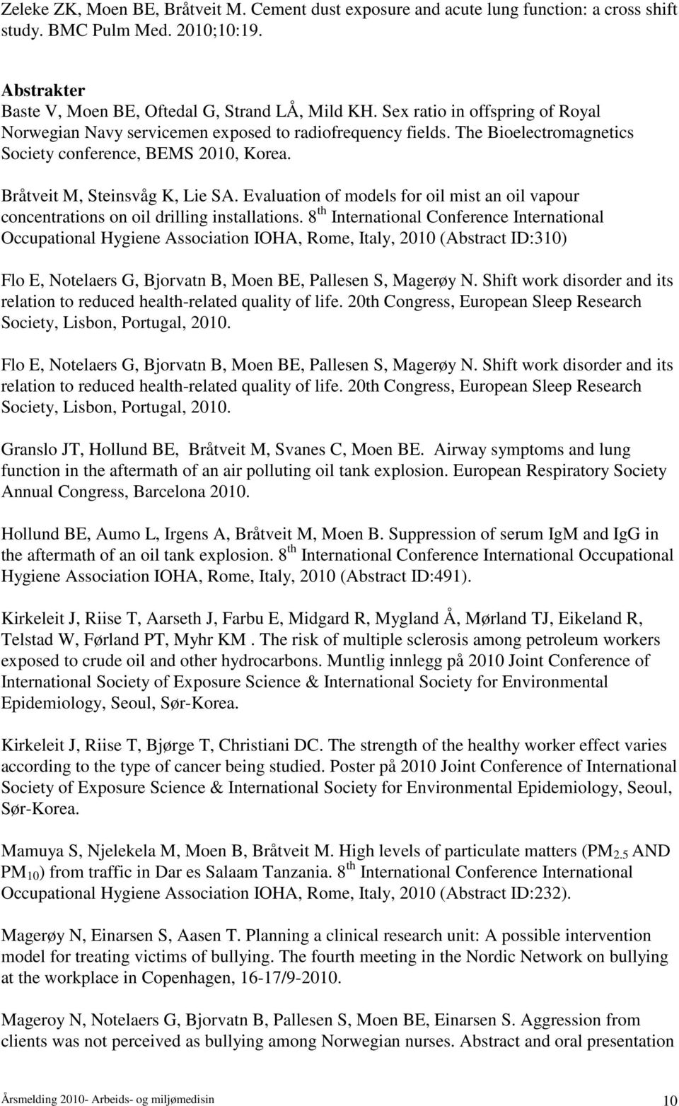 Evaluation of models for oil mist an oil vapour concentrations on oil drilling installations.