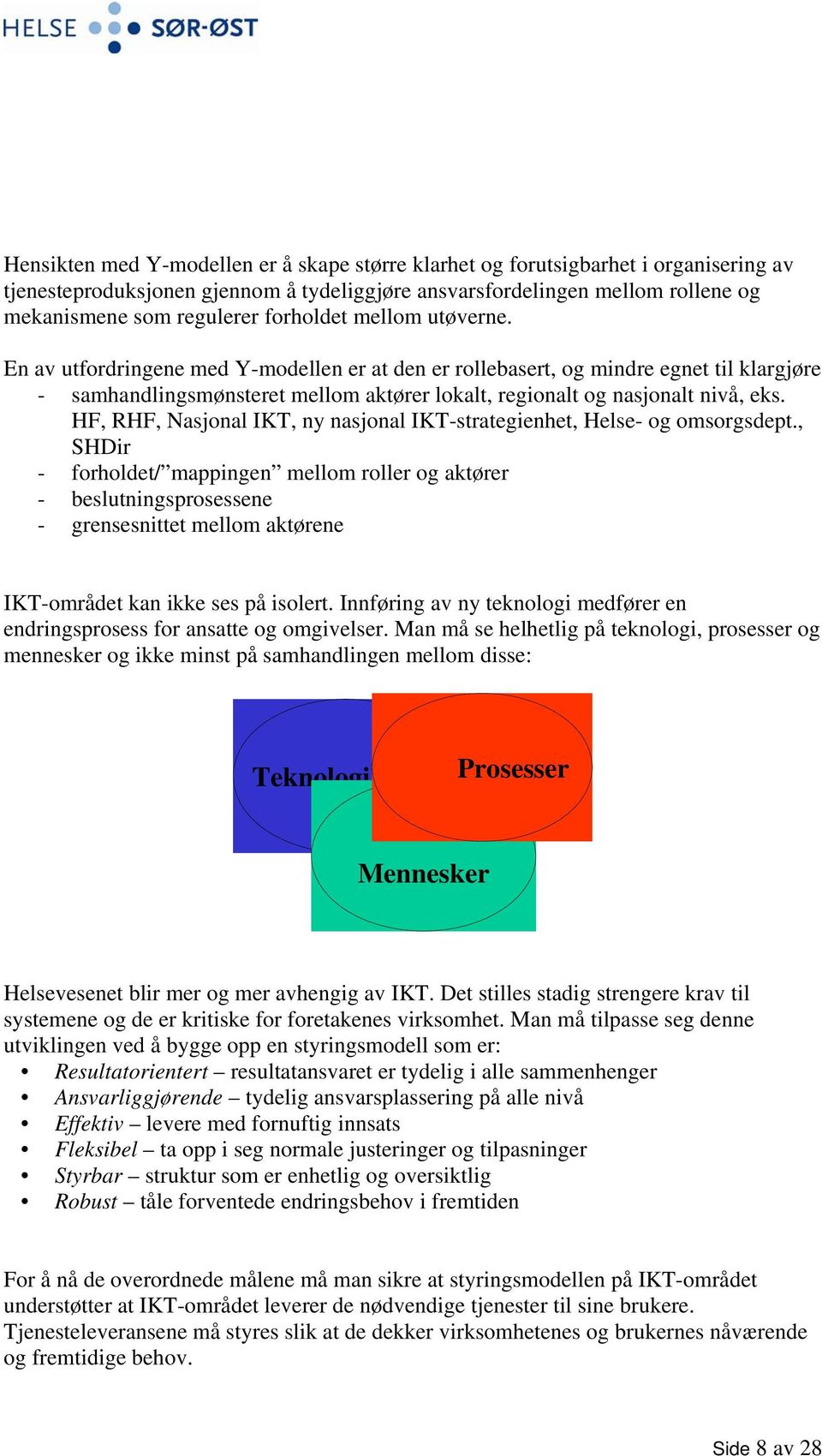 HF, RHF, Nasjonal IKT, ny nasjonal IKT-strategienhet, Helse- og omsorgsdept.