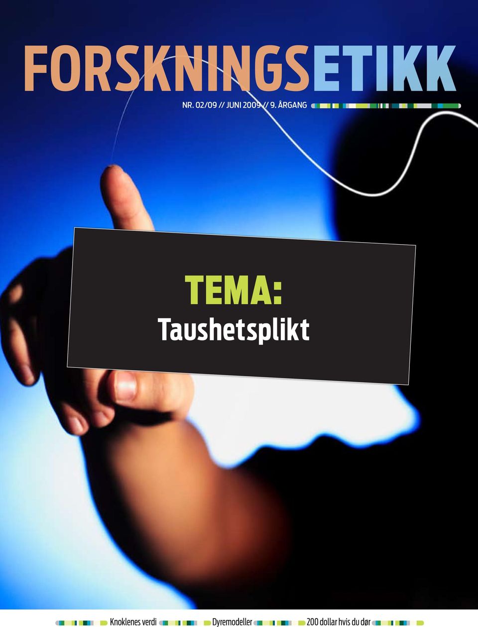 ÅRGANG tema: Taushetsplikt