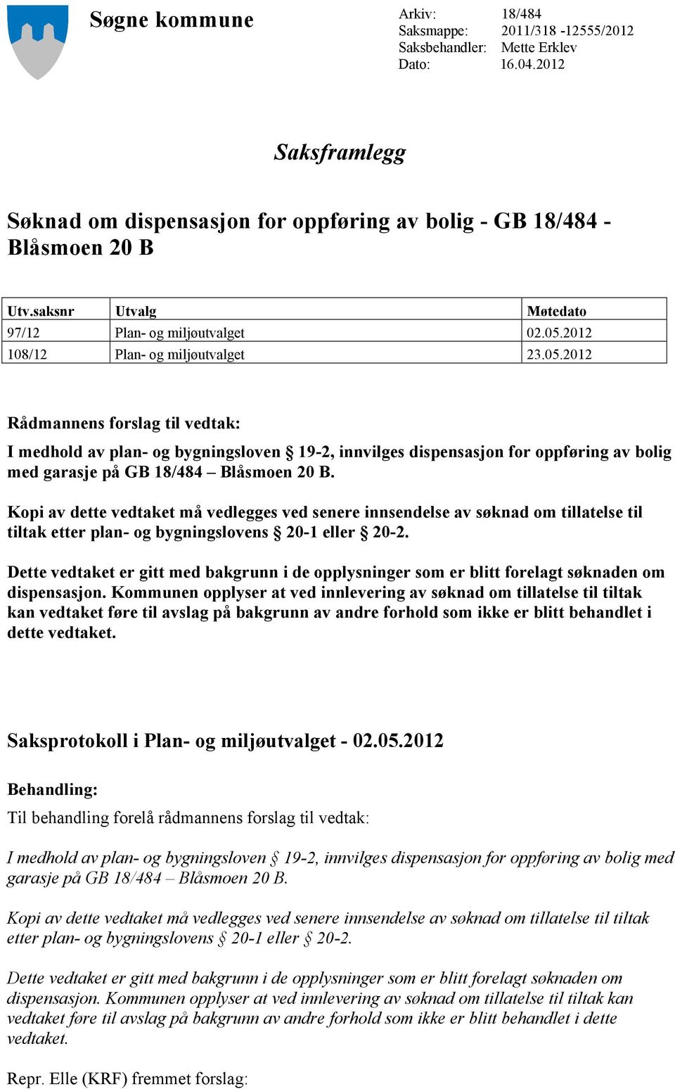 2012 108/12 Plan- og miljøutvalget 23.05.