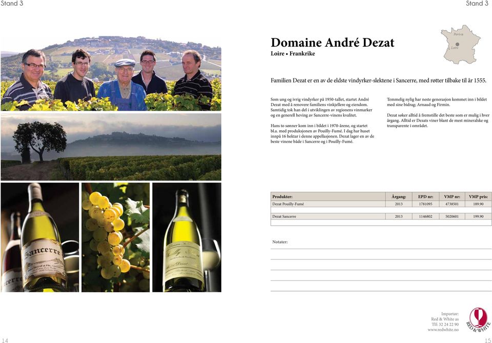 Samtidig tok han del i utviklingen av regionens vinmarker og en generell heving av Sancerre-vinens kvalitet. Hans to sønner kom inn i bildet i 1970-årene, og startet bl.a. med produksjonen av Pouilly-Fumé.