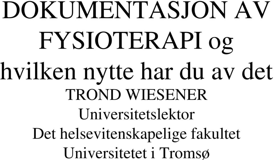 WIESENER Universitetslektor Det