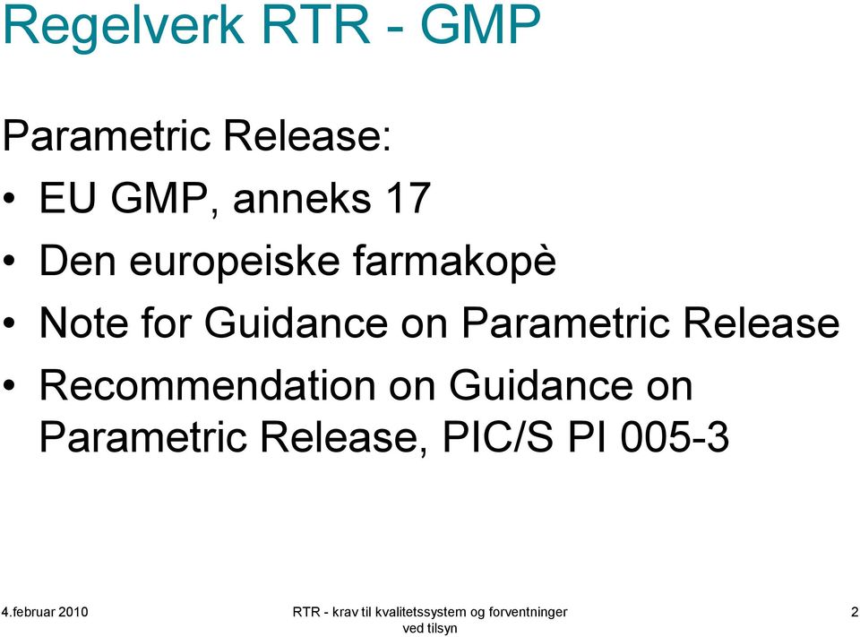 Guidance on Parametric Release Recommendation