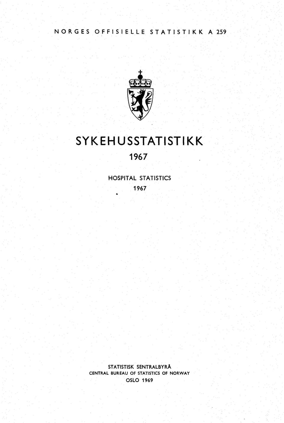 SYKEHUSSTATISTIKK 1967 HOSPITAL