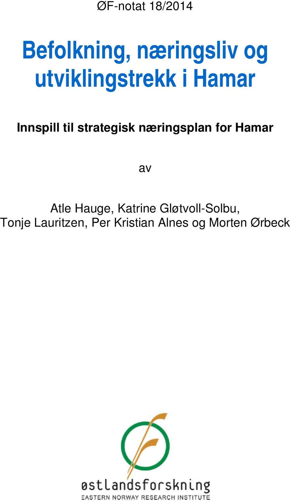 næringsplan for Hamar av Atle Hauge, Katrine