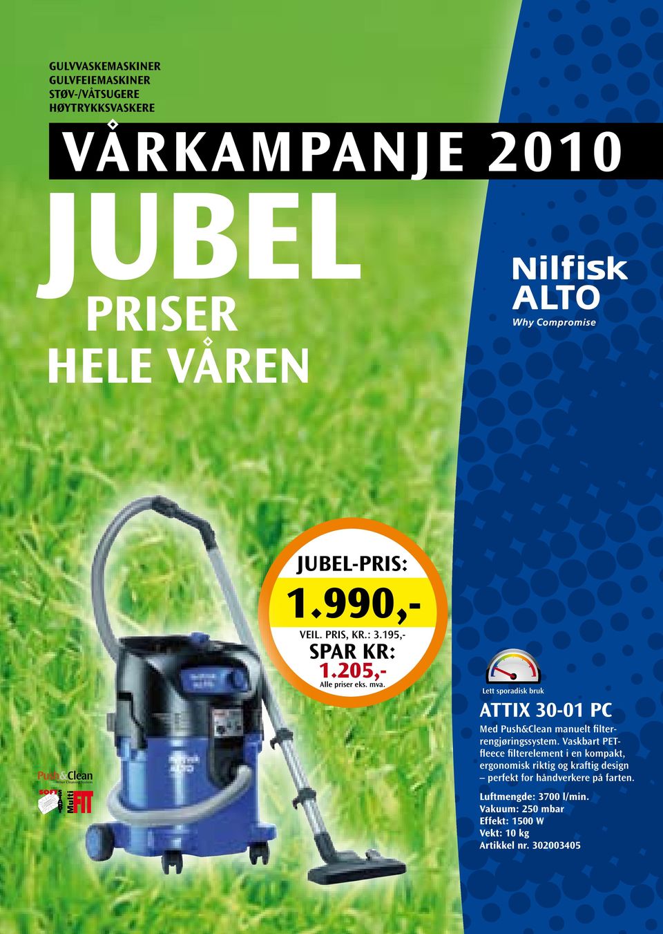 205,- Lett sporadisk bruk ATTIX 30-01 PC Med Push&Clean manuelt filterrengjøringssystem.