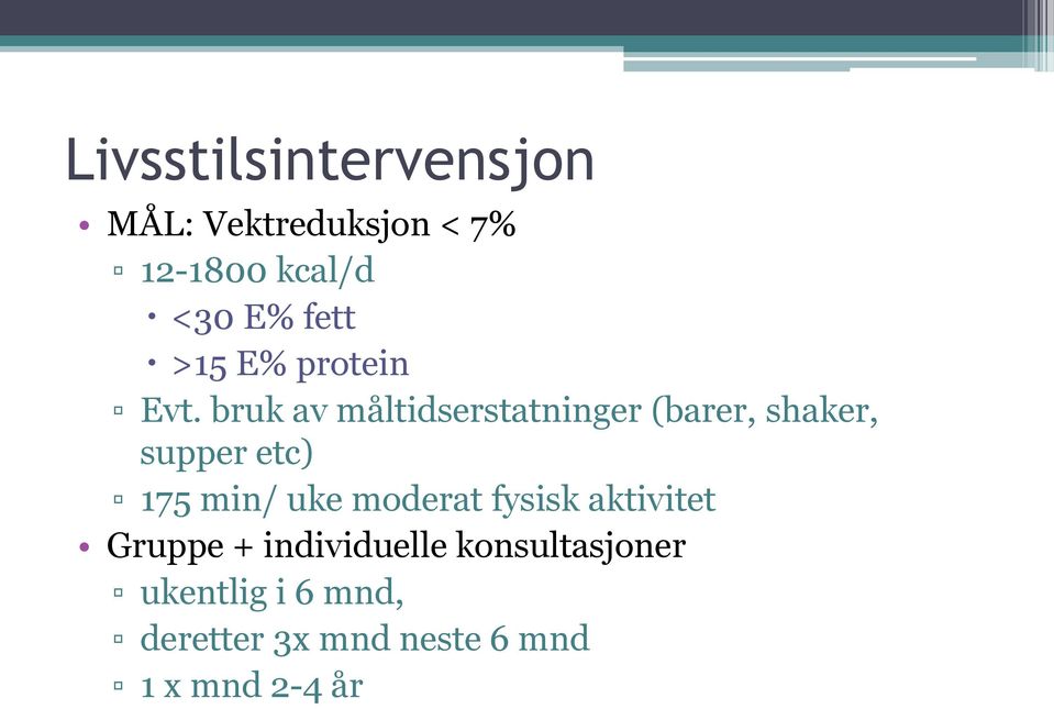 bruk av måltidserstatninger (barer, shaker, supper etc) 175 min/ uke