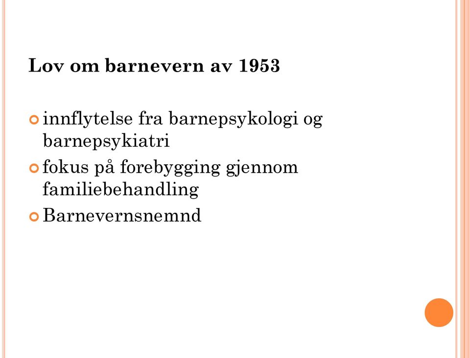 barnepsykiatri fokus på