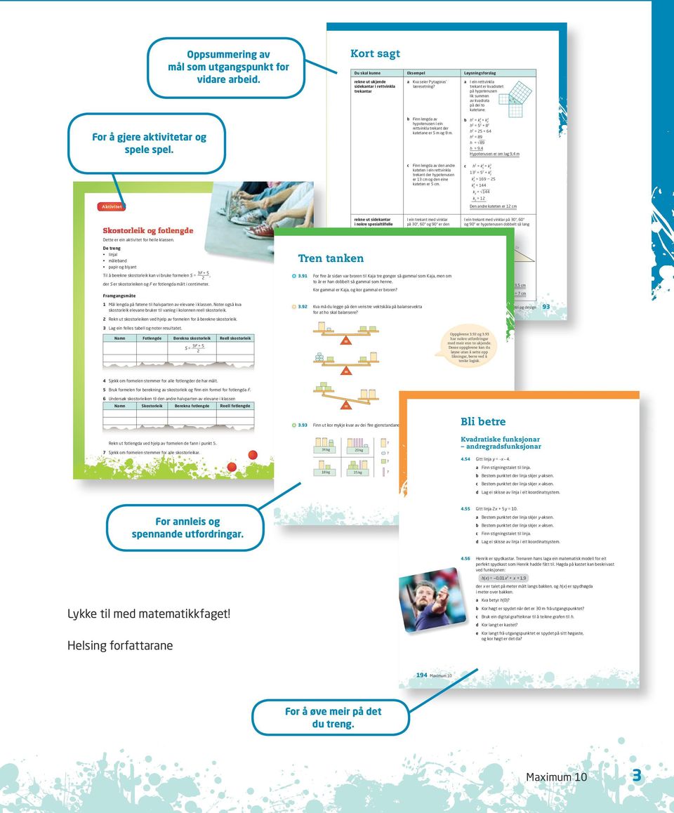 trekant er kvadratet trekantar på hypotenusen lik summen av kvadrata på dei to katetane. H k 1 For å gjere aktivitetar og spele spel.