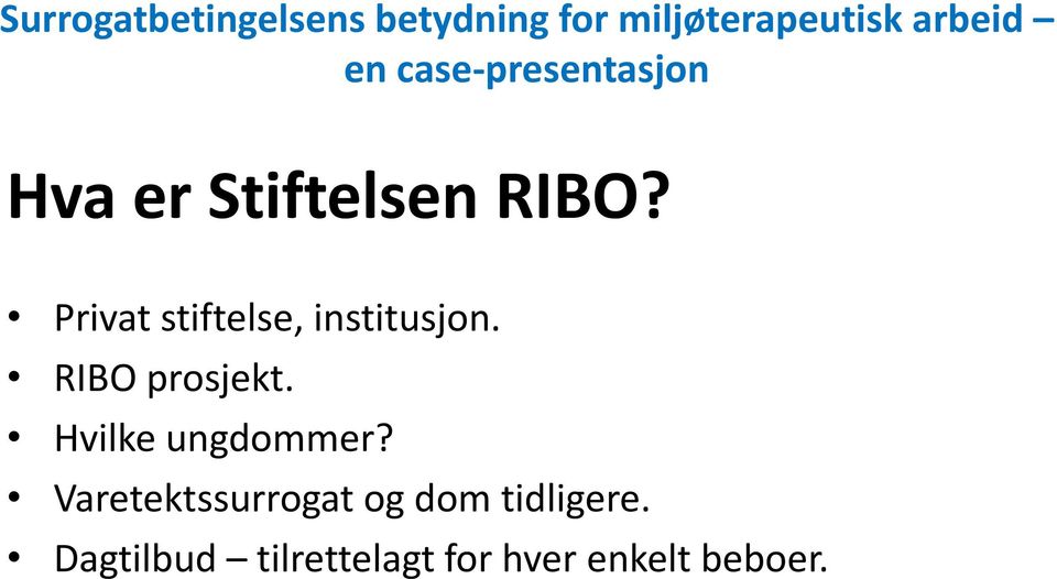 RIBO prosjekt. Hvilke ungdommer?