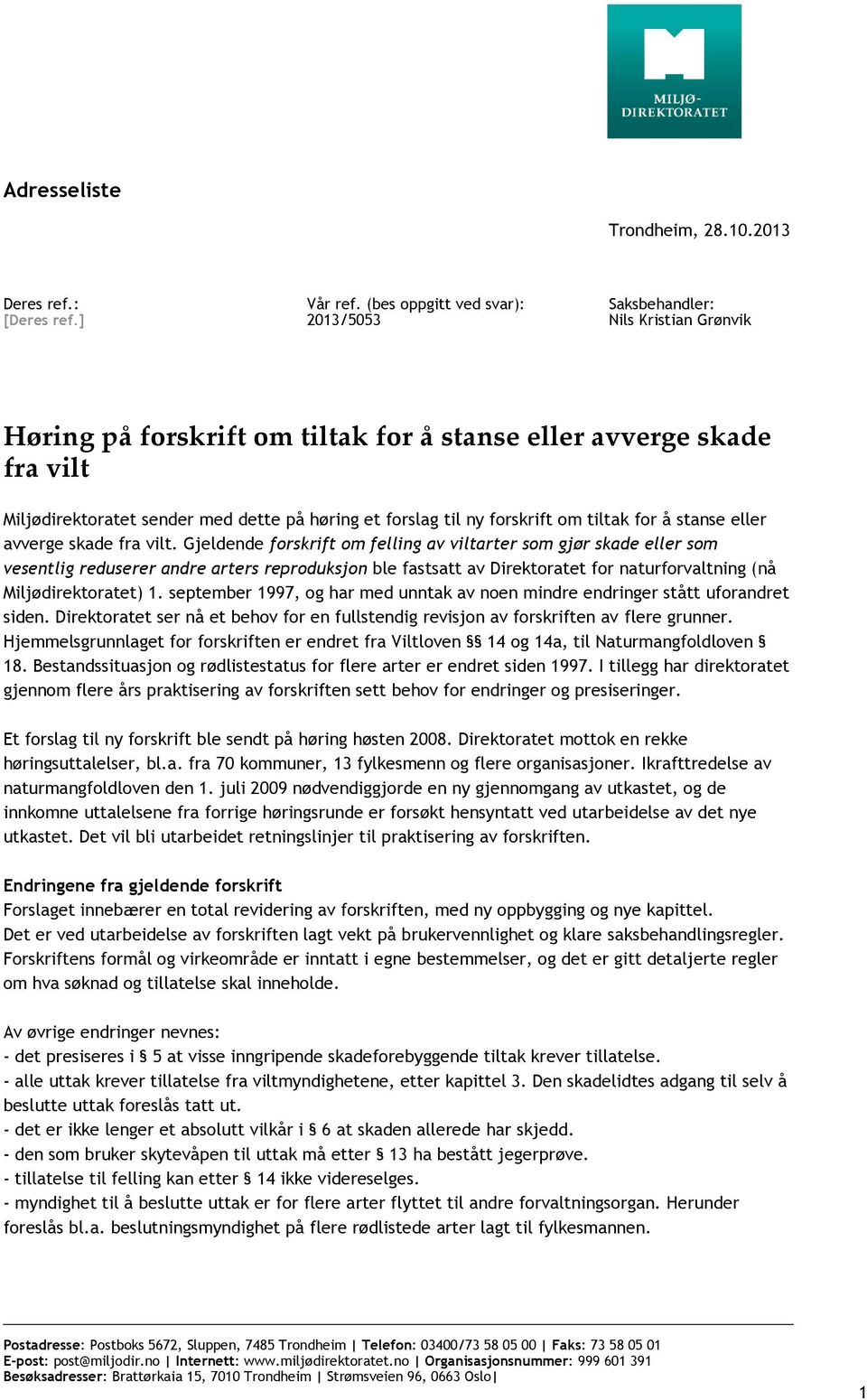 til ny forskrift om tiltak for å stanse eller avverge skade fra vilt.