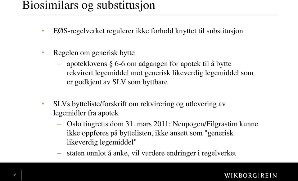 bytteliste/forskrift om rekvirering og utlevering av legemidler fra apotek Oslo tingretts dom 31.