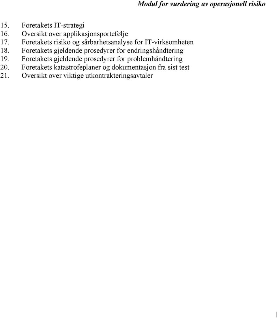 Foretakets gjeldende prosedyrer for endringshåndtering 19.