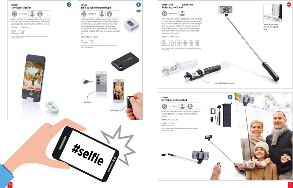 Størrelse 5,7 x 2,8 x 0,8 cm. Pris KR Dekorasjon 64,00,02 Med denne Bluetooth nøkkelfinneren vil du ikke kaste bort mer tid på å finne nøklene dine.