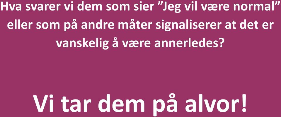 måter signaliserer at det er