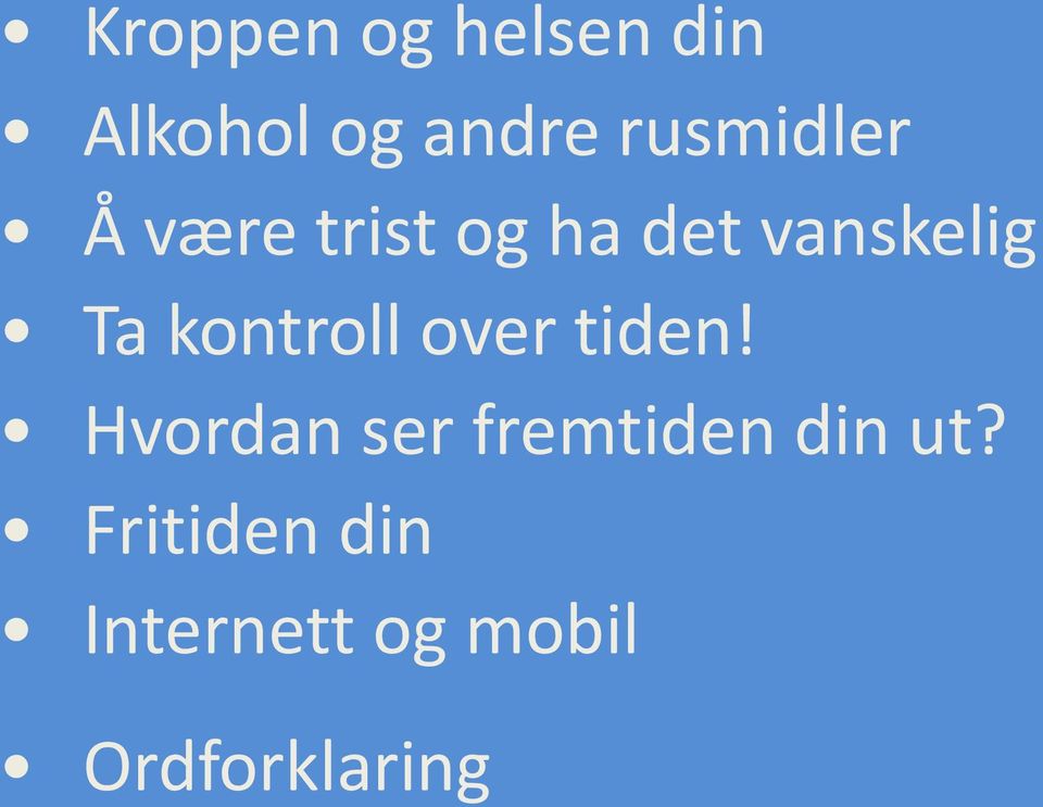 kontroll over tiden!